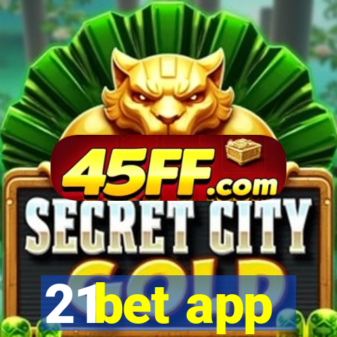 21bet app